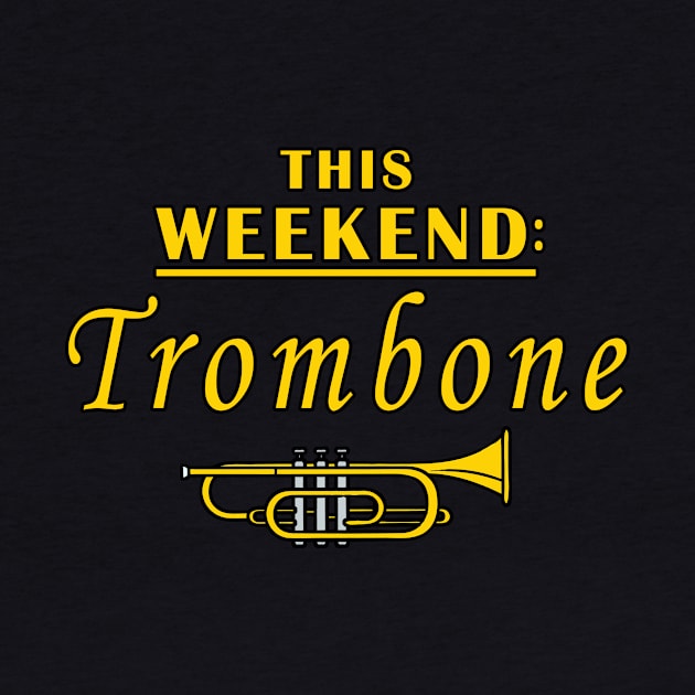 This Weekend Trombone by Mamon